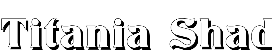Titania Shadow Font Download Free